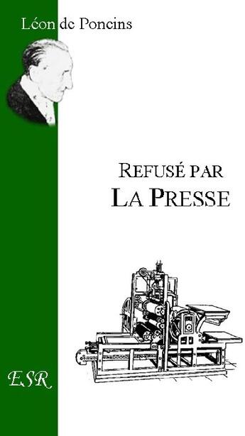 Couverture du livre « Refusé par la presse » de Leon De Poncins aux éditions Saint-remi