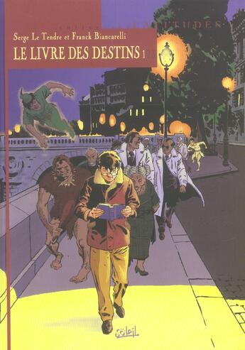 Couverture du livre « Le livre des destins t.1; le premier pas » de Franck Biancarelli et Serge Le Tendre aux éditions Soleil