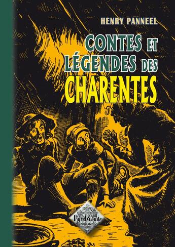 Couverture du livre « Contes et légendes des Charentes » de Henry Panneel aux éditions Editions Des Regionalismes