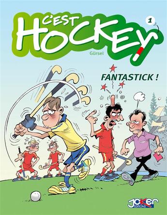 Couverture du livre « C'est hockey t.1 ; fantastick ! » de Gursel aux éditions P & T Production - Joker