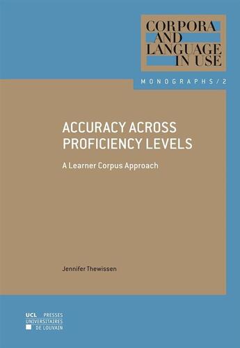 Couverture du livre « Accuracy across proficiency levels. a learner corpus approach » de Thewissen Jennifer aux éditions Pu De Louvain