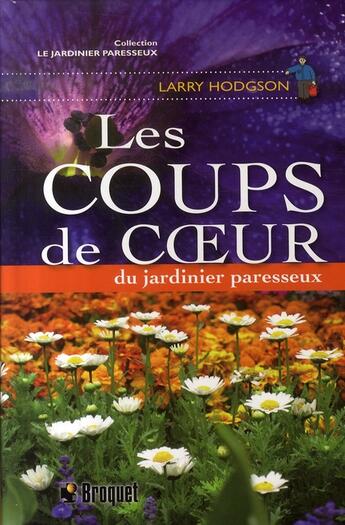 Couverture du livre « Les coups de coeur du jardinier paresseux » de Larry Hodgson aux éditions Broquet