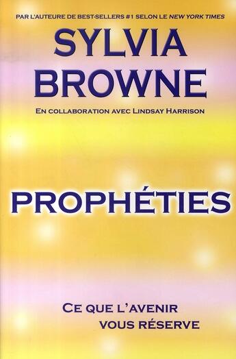 Couverture du livre « Le livre des prophéties » de Sylvia Browne aux éditions Ada