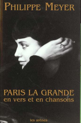 Couverture du livre « Paris la grande » de Philippe Meyer aux éditions Les Arenes