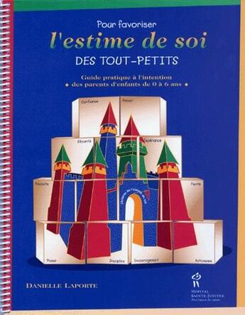 Couverture du livre « Pour favoriser l'estime de soi des tout-petits » de Danielle Laporte aux éditions Sainte Justine