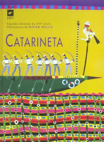 Couverture du livre « Catarineta » de Roger Mello aux éditions Pepin Press