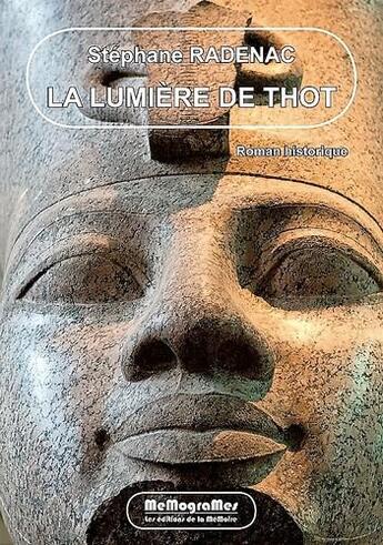 Couverture du livre « La lumière de Thot » de Stephane Radenac aux éditions Memogrames