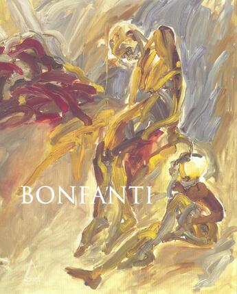 Couverture du livre « Bonfanti, Monographie 1970-2005 » de Gibson Michael-Franc aux éditions Acatos