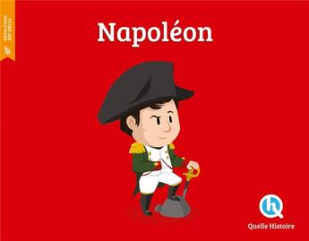 Couverture du livre « Napoléon » de  aux éditions Quelle Histoire