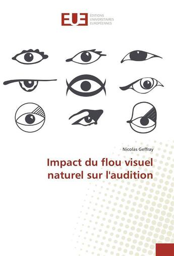 Couverture du livre « Impact du flou visuel naturel sur l'audition » de Geffray Nicolas aux éditions Editions Universitaires Europeennes