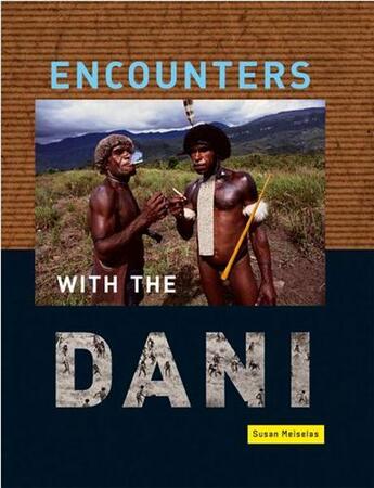 Couverture du livre « Susan meiselas encounters with the dani » de Meiselas Susan aux éditions Steidl