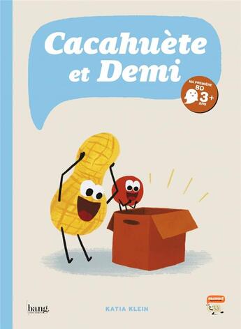 Couverture du livre « Cacahuète et demi » de Katia Klein aux éditions Bang