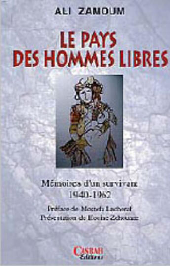 Couverture du livre « Le pays des hommes libres » de Ali Zamoum aux éditions Casbah