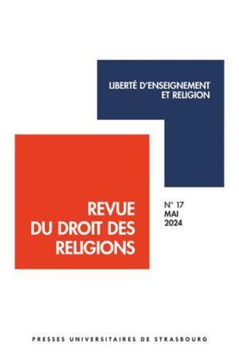 Couverture du livre « Revue du droit des religions n 17/2024 liberte d enseignement et religion » de Frederic Dieu aux éditions Pu De Strasbourg