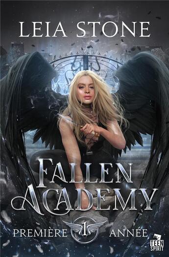 Couverture du livre « Première année : Fallen Academy, T1 » de Leia Stone aux éditions Teen Spirit