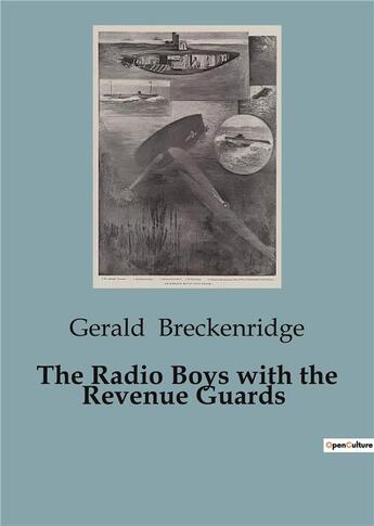 Couverture du livre « The Radio Boys with the Revenue Guards » de Gerald Breckenridge aux éditions Culturea