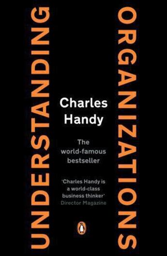 Couverture du livre « Understanding Organizations » de Handy Charles aux éditions Penguin Books Ltd Digital