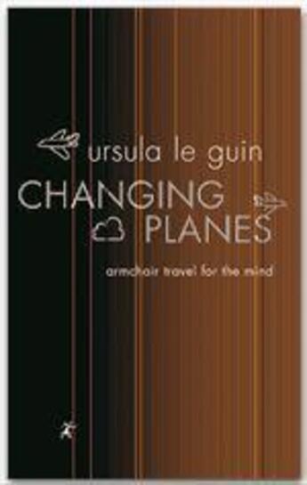 Couverture du livre « Changing planes » de Ursula K. Le Guin aux éditions Victor Gollancz