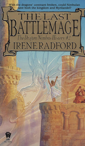 Couverture du livre « The Last Battlemage » de Irene Radford aux éditions Penguin Group Us