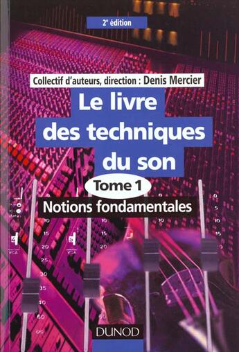 Couverture du livre « Le Livre Des Techniques Du Son T.1 » de Mercier aux éditions Dunod