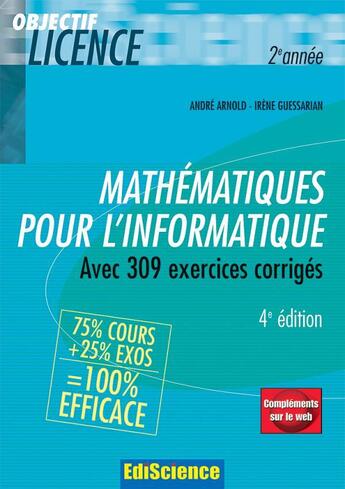 Couverture du livre « Mathématiques pour l'informatique - 4ème édition - Cours avec 309 exercices corrigés : Cours avec 309 exercices corrigés (4e édition) » de André Arnold et Irène Guessarian aux éditions Dunod