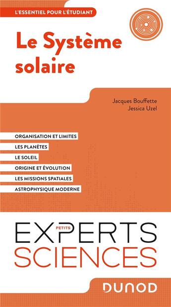 Couverture du livre « Le système solaire : l'essentiel pour l'étudiant » de Jacques Bouffette et Jessica Uzel aux éditions Dunod