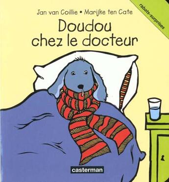 Couverture du livre « Doudou chez le docteur » de Van Coillie/Ten Cate aux éditions Casterman