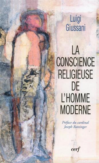 Couverture du livre « La Conscience religieuse de l'homme moderne » de Luigi Giussani aux éditions Cerf