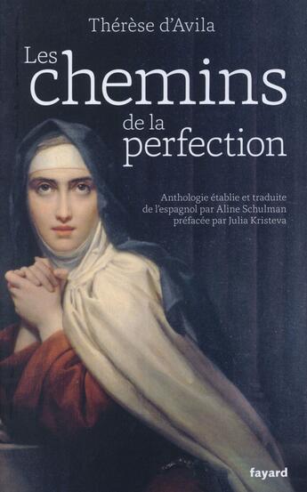 Couverture du livre « Les chemins de la perfection » de Sainte Therese D'Avila aux éditions Fayard