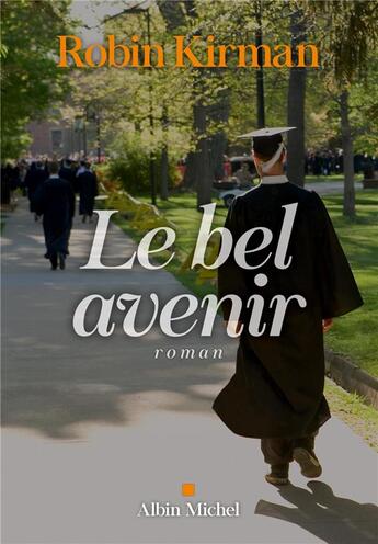 Couverture du livre « Le bel avenir » de Robin Kirman aux éditions Albin Michel