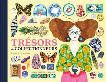 Couverture du livre « Trésors de collectionneurs » de Lucie Brunelliere aux éditions Albin Michel