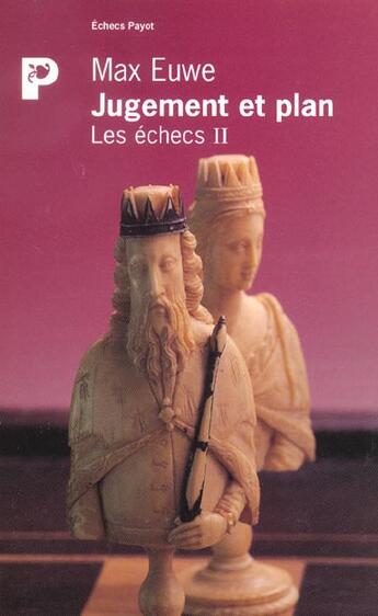 Couverture du livre « Jugement et plan » de Euwe Max aux éditions Payot