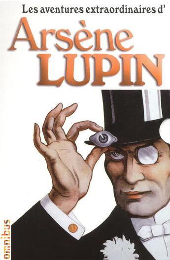 Couverture du livre « Arsène Lupin : coffret : Les aventures extraordinaires d'Arsène Lupin » de Maurice Leblanc aux éditions Omnibus
