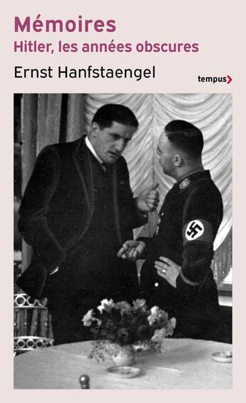 Couverture du livre « Hitler, les années obscures : mémoires » de Jean-Paul Bled et Ernst Hanfstaengl aux éditions Perrin