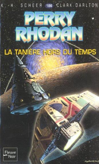 Couverture du livre « Perry Rhodan - cycle 6 ; les constructeurs du Centre Tome 53 : la tanière hors du temps » de Clark Darlton et Karl-Herbert Scheer aux éditions Fleuve Editions