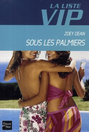 Couverture du livre « La liste VIP Tome 10 ; sous les palmiers » de Dean Zoey aux éditions Fleuve Editions