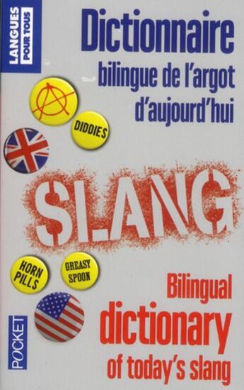 Couverture du livre « Dictionnaire bilingue de l'argot d'aujourd'hui » de Francois Brunet et Declan Mc Cavana aux éditions Pocket