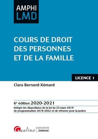 Couverture du livre « Cours de droit des personnes et de la famille (édition 2020/2021) » de Clara Bernard-Xemard aux éditions Gualino