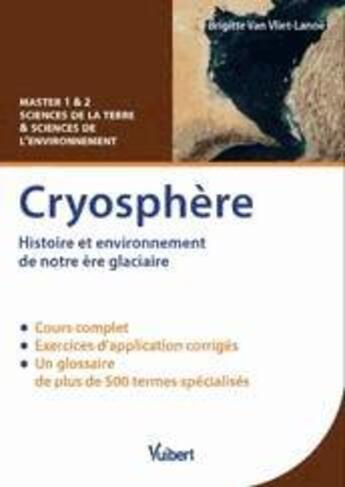 Couverture du livre « Cryosphère » de Brigitte Van Vliet-Lanoe aux éditions Vuibert