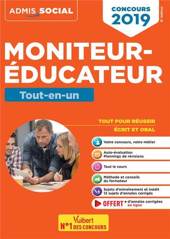 Couverture du livre « Moniteur-éducateur ; tout-en-un (concours 2019) » de Michel Billet et Eric Furstos aux éditions Vuibert