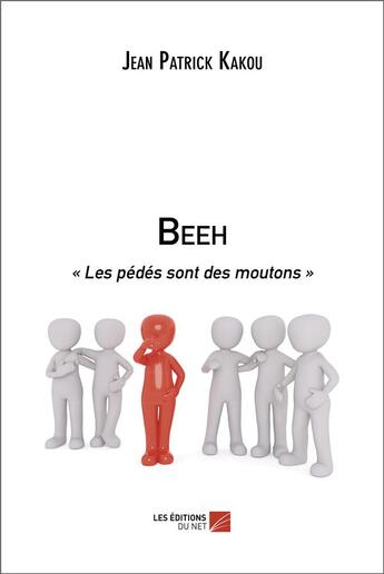 Couverture du livre « Beeh - les pedes sont des moutons » de Kakou Jean Patrick aux éditions Editions Du Net