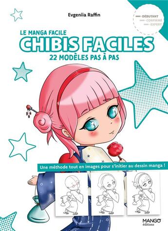 Couverture du livre « Le manga facile : Chibis faciles : 22 modèles pas à pas » de Evgeniia Raffin aux éditions Mango