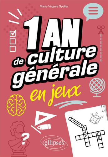 Couverture du livre « Un an de culture générale en jeux » de Marie-Virginie Speller aux éditions Ellipses