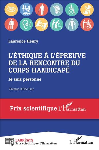 Couverture du livre « L'éthique à l'épreuve de la rencontre du corps handicapé : je suis personne » de Laurence Henry aux éditions L'harmattan