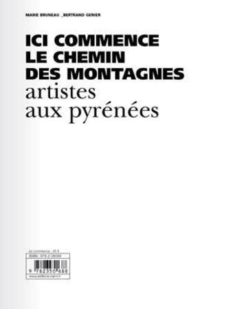 Couverture du livre « Ici commence le chemin des montagnes ; artistes aux pyrénées » de Marie Bruneau et Bertrand Genier aux éditions Cairn