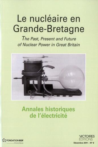 Couverture du livre « Annales historiques de l'électricité 2011- t.9 ; le nucléaire en Grande-Bretagne » de  aux éditions Edisens