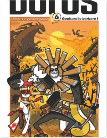 Couverture du livre « Dofus Tome 6 : Goultard le barbare ! » de Mojojojo et Brunowaro et Tot et Ancestral Z aux éditions Ankama