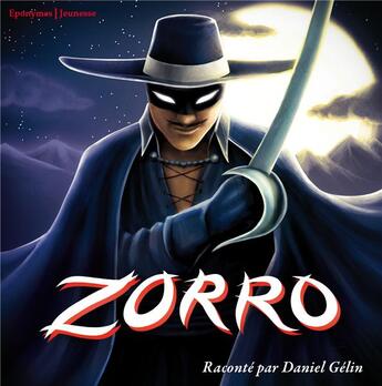 Couverture du livre « Zorro » de Daniel Gelin aux éditions Eponymes