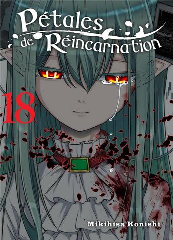 Couverture du livre « Pétales de réincarnation Tome 18 » de Mikihisa Konishi aux éditions Komikku