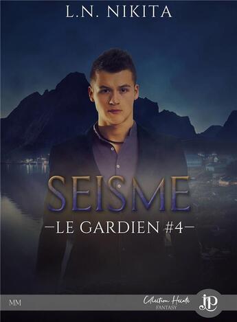 Couverture du livre « Seisme : Le gardien #4 » de L.N. Nikita aux éditions Juno Publishing